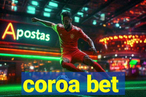 coroa bet